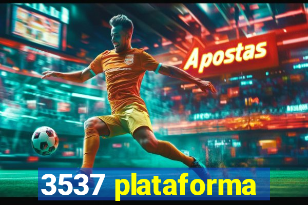 3537 plataforma